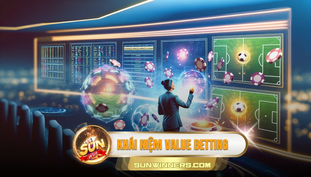 Khái niệm value betting