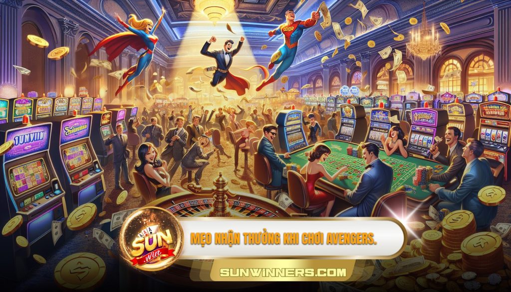 Mẹo nhận thưởng khi chơi avengers